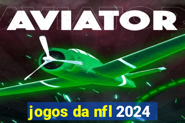 jogos da nfl 2024